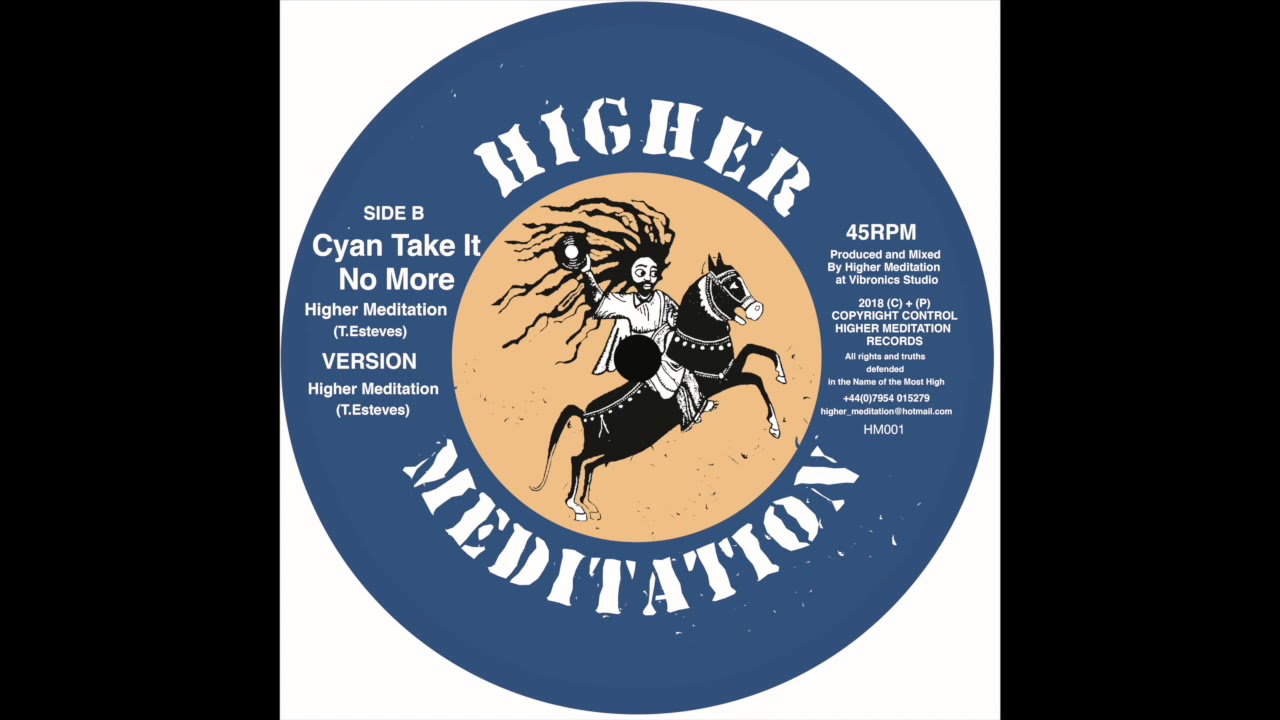 Higher Meditation - Cyan Take It no More + Version
