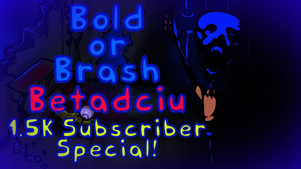 Bold or Brash (Darnell Wet Fart) BETADCIU | Darnell Wet Fart But Everyone Sings It!