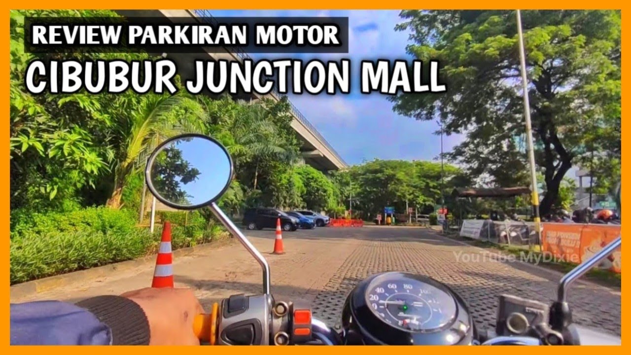 REVIEW PARKIRAN MOTOR CIBUBUR JUNCTION
