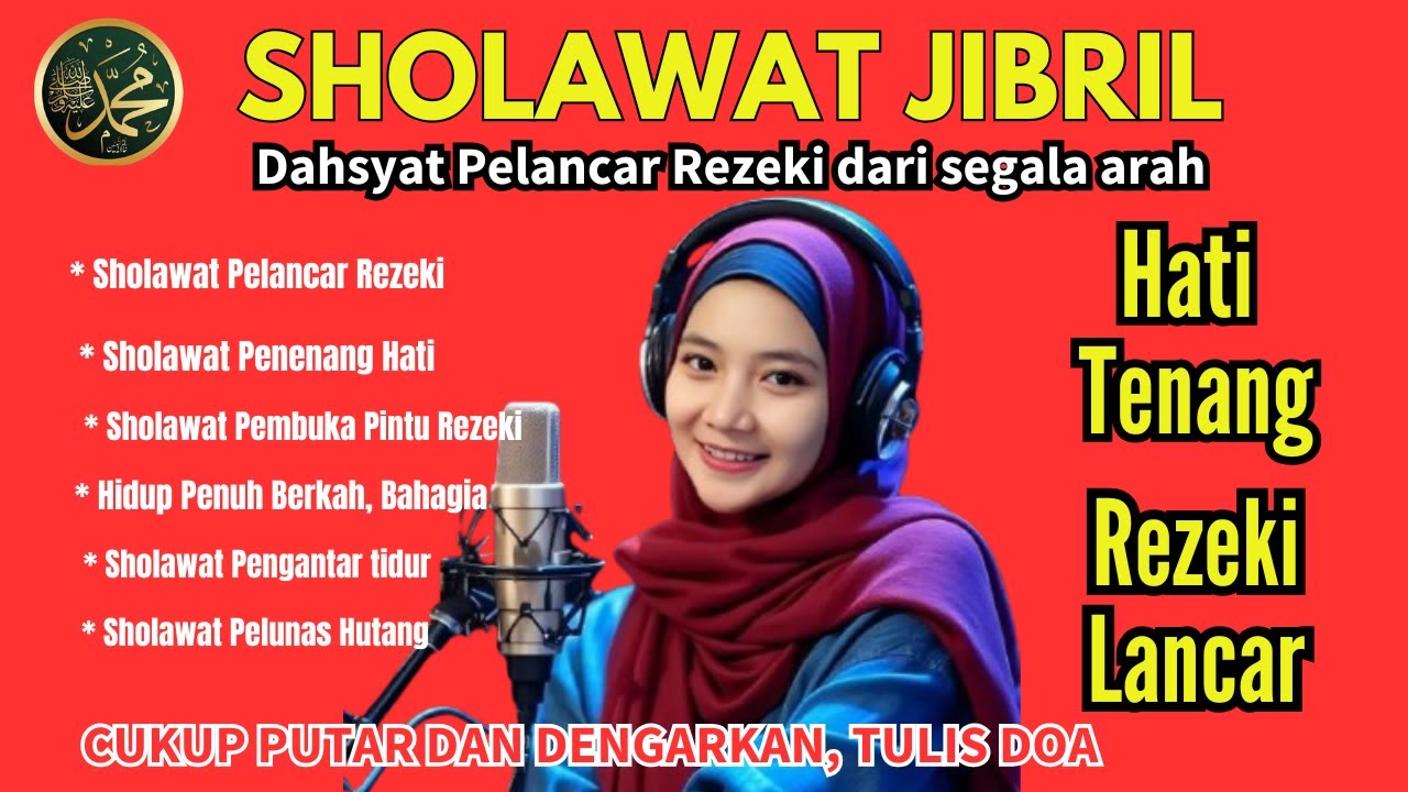 SHOLAWAT PENARIK REZEKI PALING DAHSYAT, Sholawat Nabi Muhammad SAW, SALAWAT JIBRIL PALING MERDU