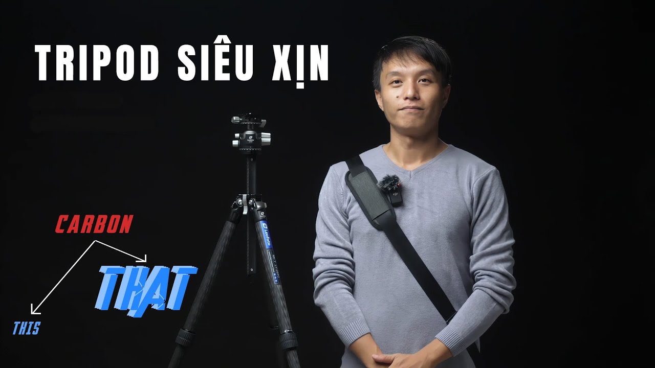 HÃY CHỌN CHIẾC TRIPOD NÀY | LEOFOTO LY-284C
