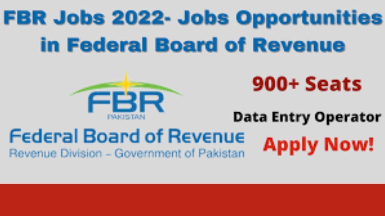 Federal Board of Revenue | FBR Latest Jobs 2022| Full Detail How to Apply in FBR 2022.