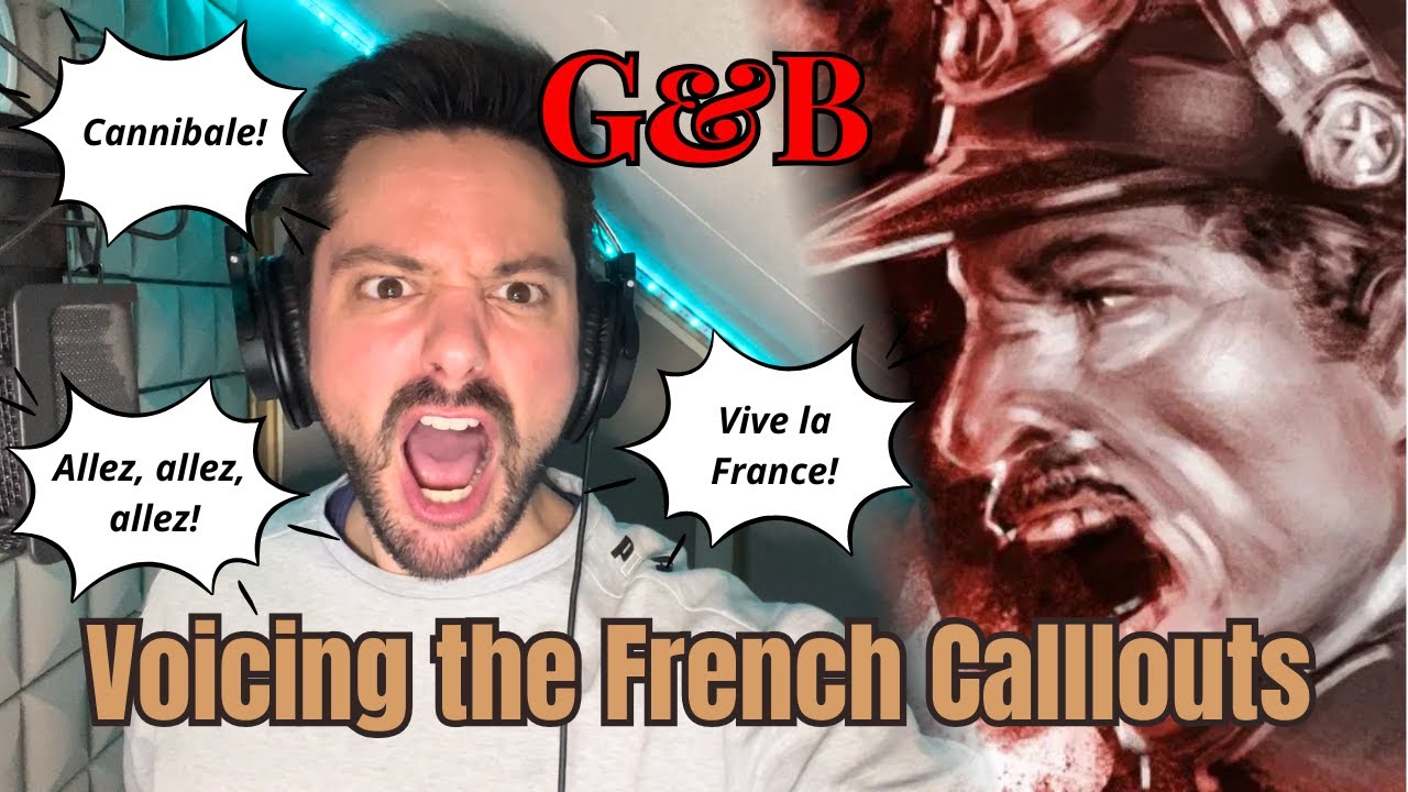 French Callouts voice-over for Guts & Blackpowder (before London update)