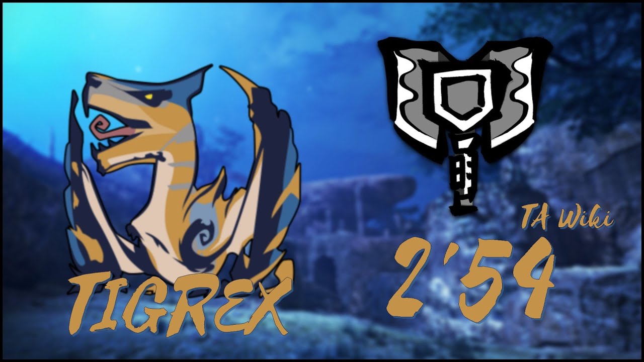 [MHRise PC] Tigrex - Charge Blade [2'54] TA Wiki