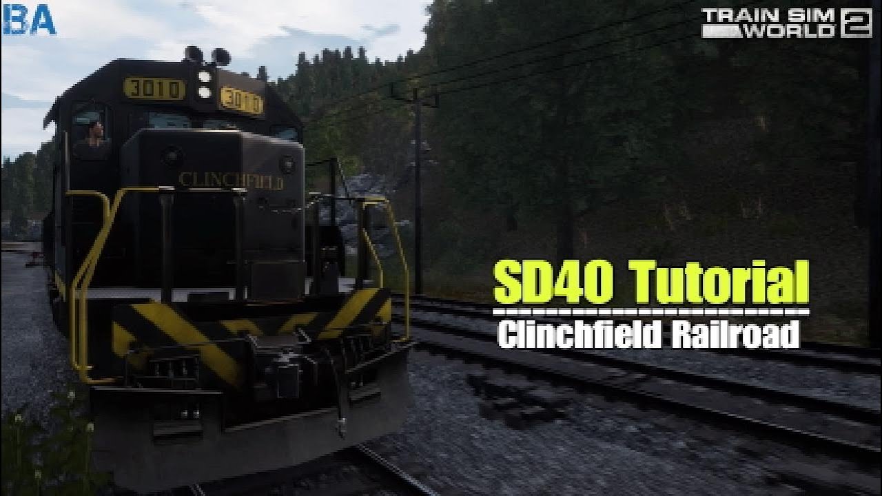 Учебное пособие по SD40 | Железная дорога Клинчфилд | Train Sim World 2