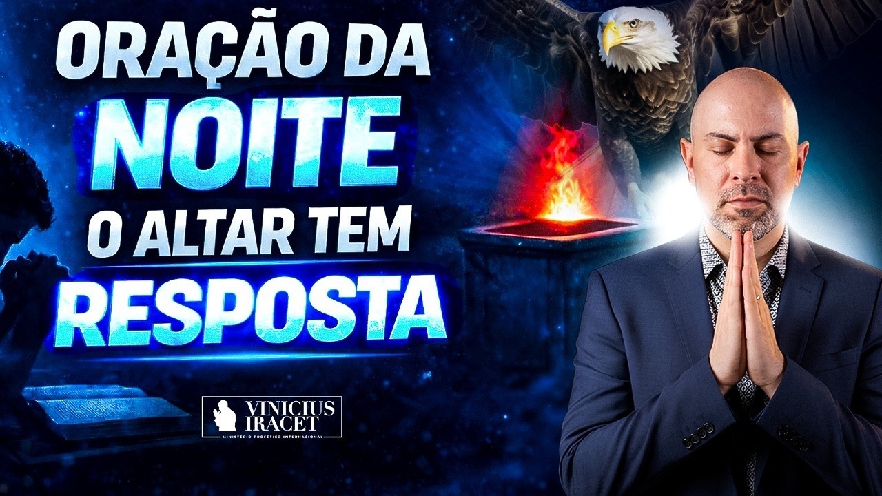 ORA&Ccedil;&Atilde;O DA NOITE SALMO 115 - O ALTAR TEM RESPOSTA  - PROTE&Ccedil;&Atilde;O | B&Ecirc;N&Ccedil;&Atilde;OS | SA&Uacute;DE E FAVOR DE DEUS