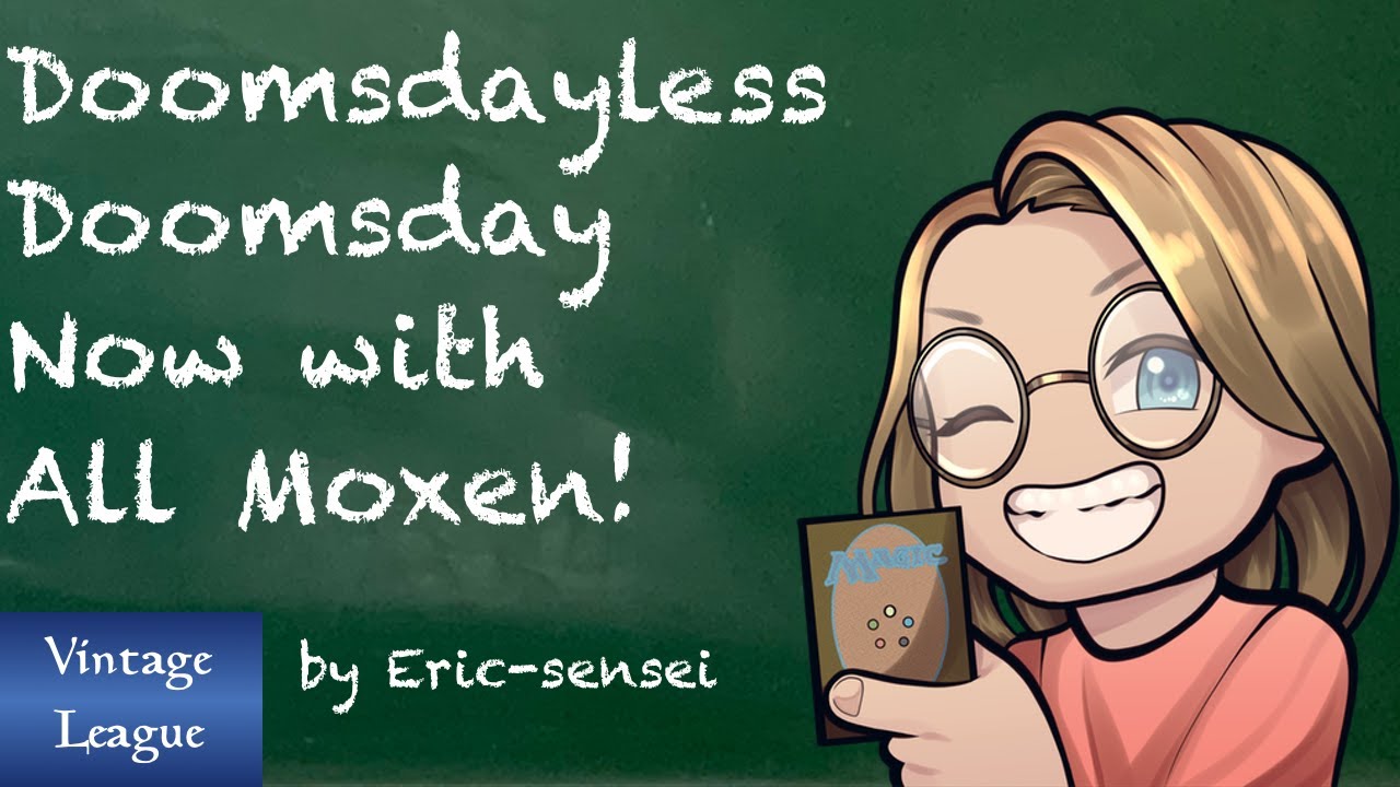 Doomsdayless Lurrus Doomsday: Now with All Moxen! — Vintage League
