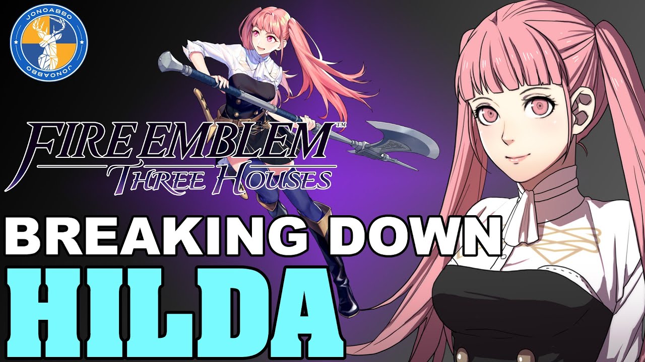 Анализ: Хильда — Fire Emblem: Three Houses Unit Analysis