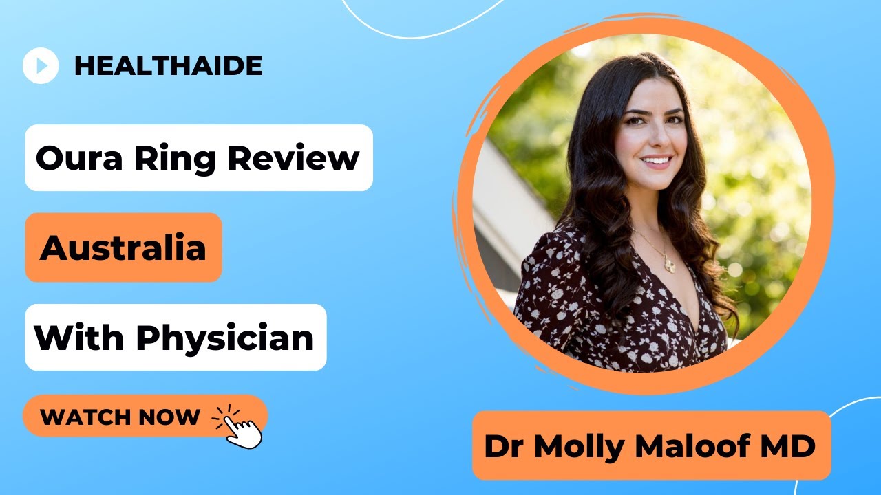 Oura Ring Review - Australia with Dr Molly Maloof MD