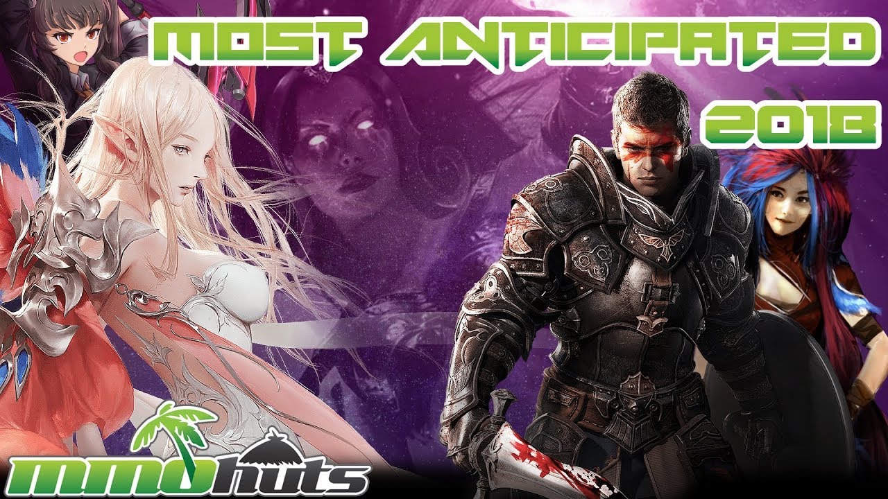 Most Anticipated MMOs of 2018
