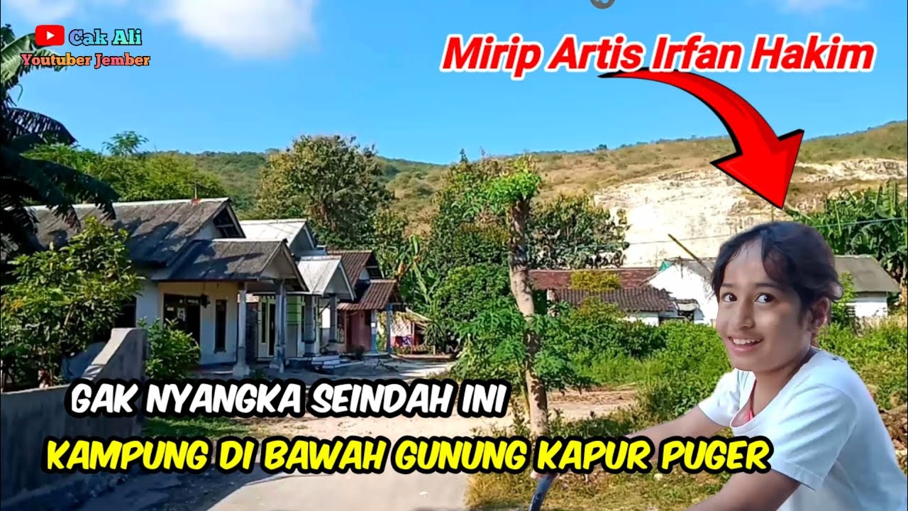 BEGINILAH SUASANA KAMPUNG DI BAWAH LERENG GUNUNG KAPUR PUGER - JEMBER