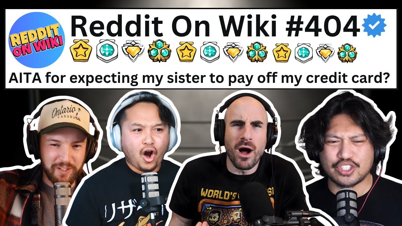 I EXPECT My Sister To PAY OFF My Credit Card... AITA?