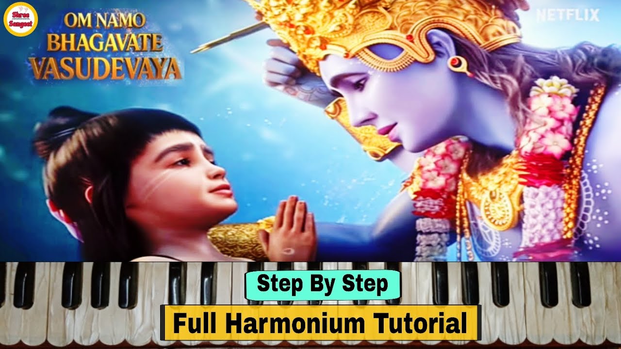 Om Namo Bhagavate Vasudevaya | Harmonium Notation |Step By Step Explained| Shree Sangeet 