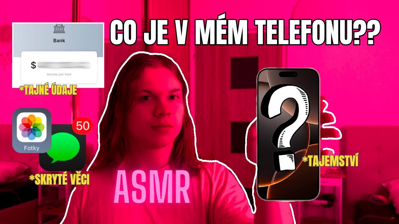 CO JE V MÉM TELEFONU/WHAT IS ON MY PHONE - šeptání, krátký tapping