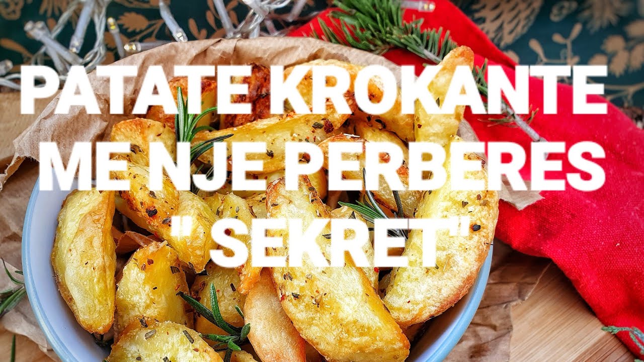 PATATE KROKANTE ME NJE PERBERES 