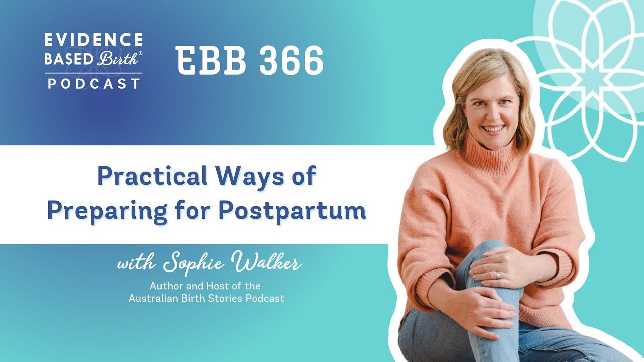 Practical Ways of Preparing for Postpartum with Sophie Walker