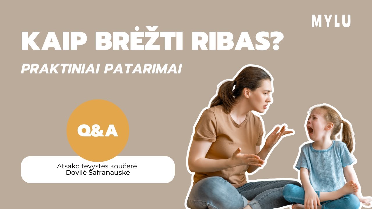 Kaip brėžti ribas -  trumpa tėvų atmintinė ir praktiniai patarimai