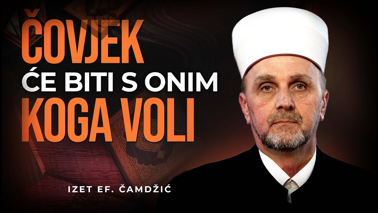 Čovjek će biti s onim koga voli