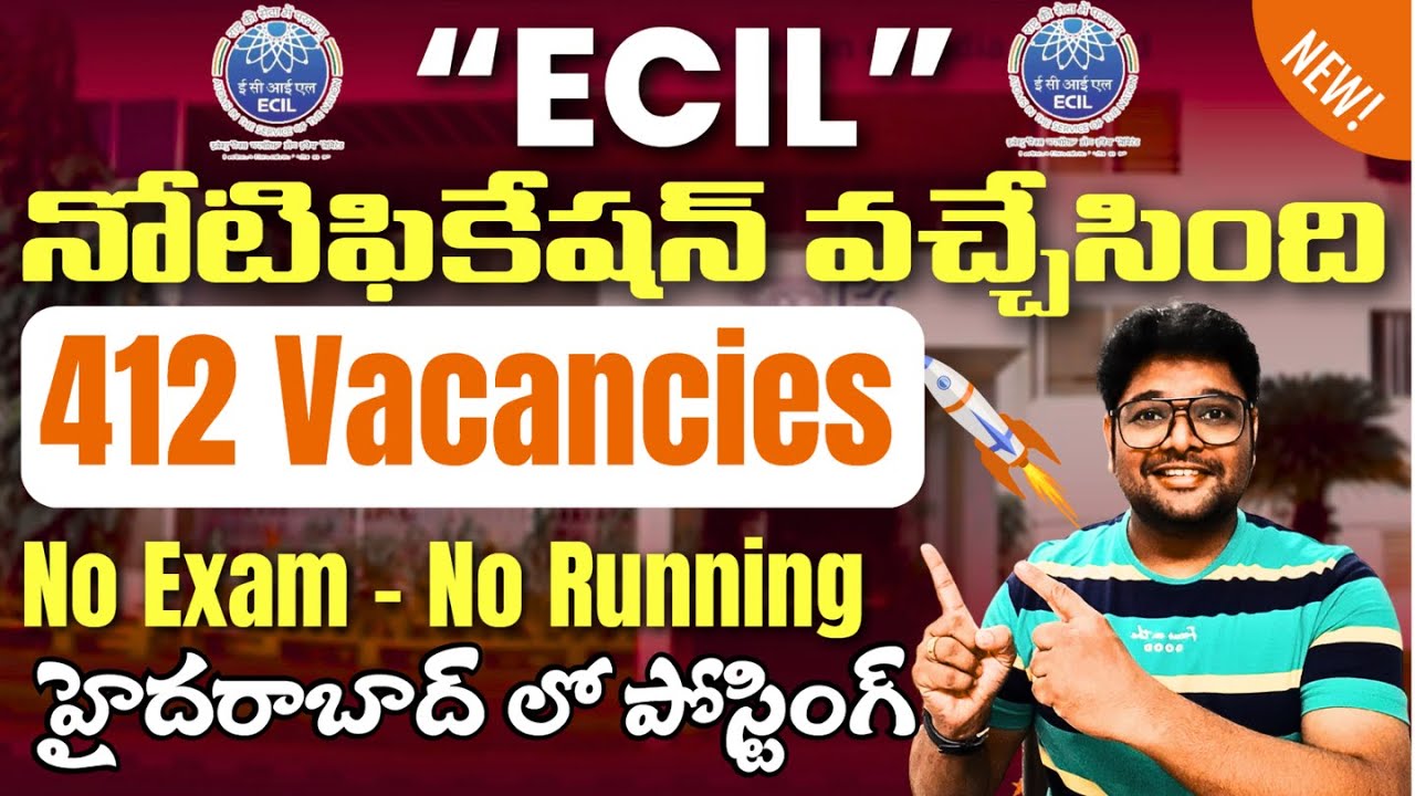 🔥ECIL Notification is out | 412 vacancies | NO EXAM & NO FEE | ECIL Recruitment 2025
