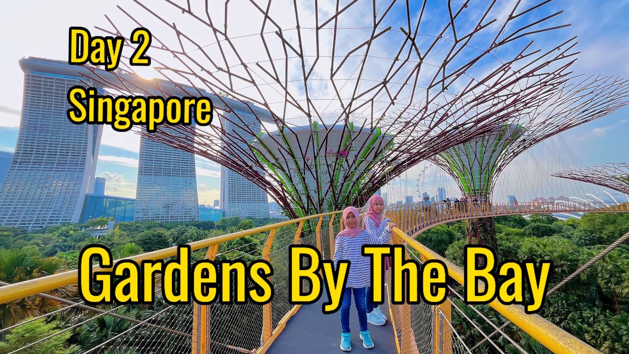 EXPLORE GARDEN BY THE BAY - BANYAK WISATA GRATIS DI SINI 😍 - SINGAPORE TRIP 5D4N