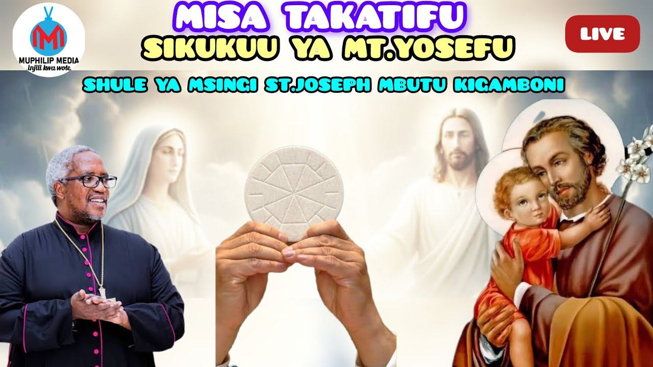 #LIVE:MISA TAKATIFU YA SIKUKUU YA MT.YOSEFU SHULE YA MASISTA ST.JOSEPH MBUTU KIGAMBONI DSM