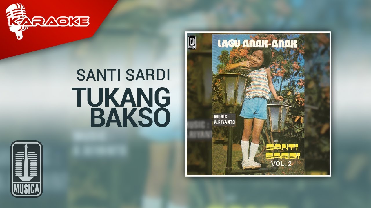 Santi Sardi - Tukang Bakso (Official Karaoke Video)