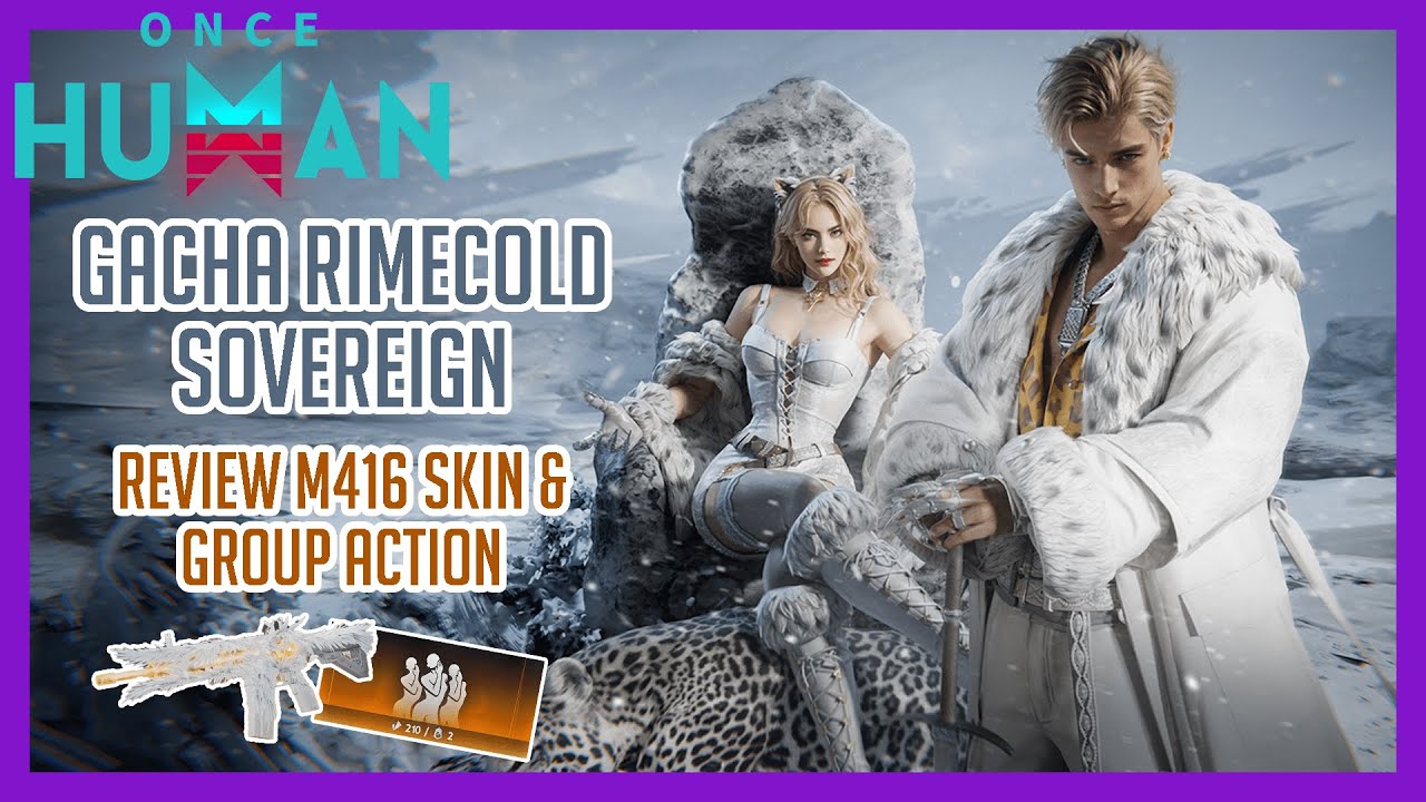 Once Human | Gacha Rimecold Sovereign Gun Skin & Group Dance