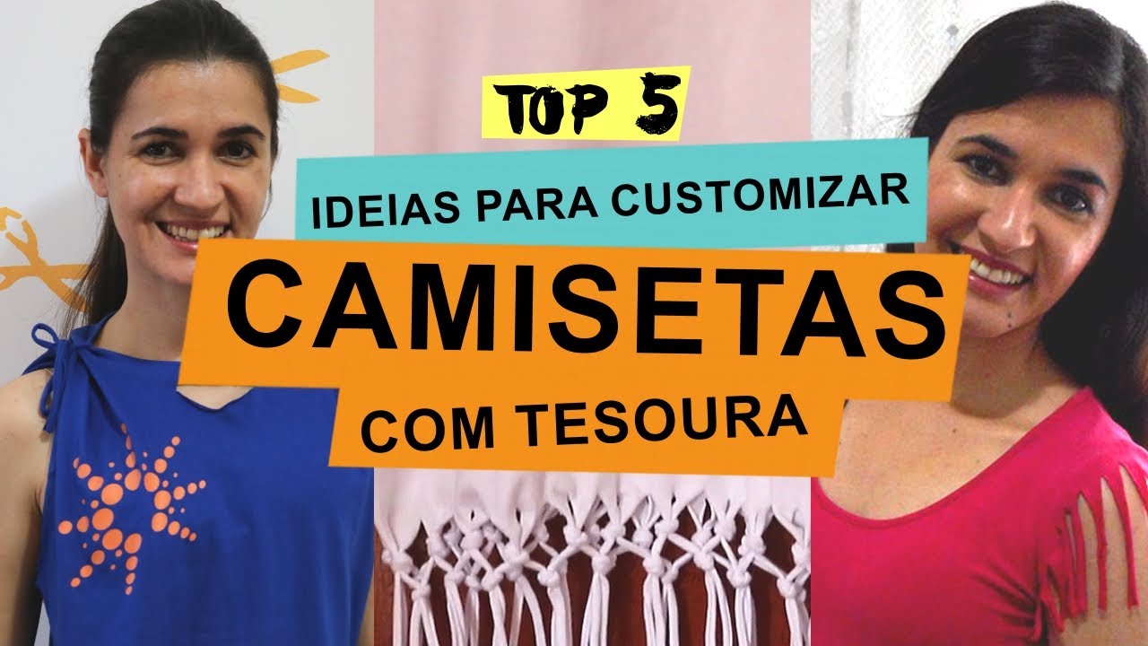 COMO CUSTOMIZAR CAMISETAS APENAS COM UMA TESOURA