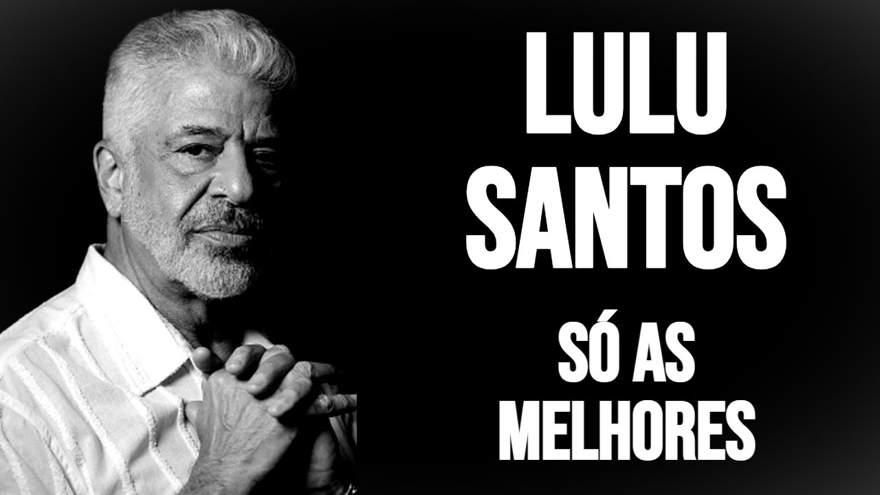 Lulu Santos  Só as Melhores