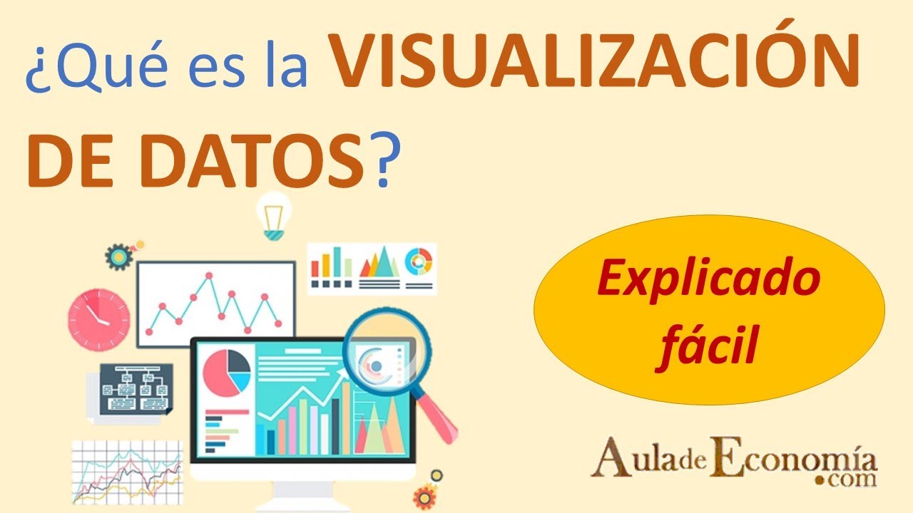Visualizaci&oacute;n de Datos: La clave para entender y comunicar mejor tus an&aacute;lisis
