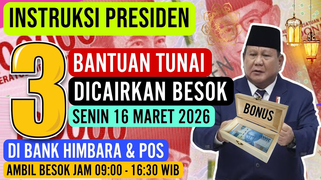 YES☑ INSTRUKSI PRESIDEN 3 BLT TUNAI CAIR MERATA BESOK SENIN 16 MARET 2026 CEK KKS DAN POS INDONESIA