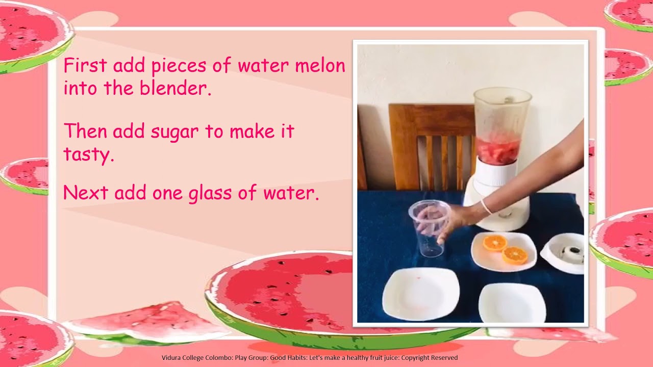 Play Group Good Habits Let's make a healthy fruit juice