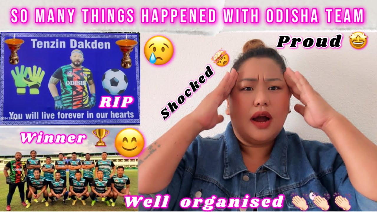 MY OPINION ON APFA GOLD CUP || POTALA ODISHA FC || CONDOLENCE TO TENZIN DAKTEN LA || Tibetan vlogger