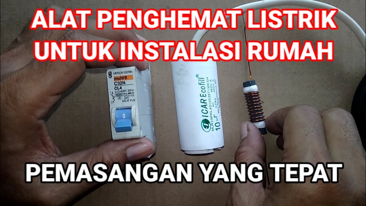 CARA MEMBUAT ALAT PENGHEMAT LISTRIK UNTUK INSTALASI RUMAH