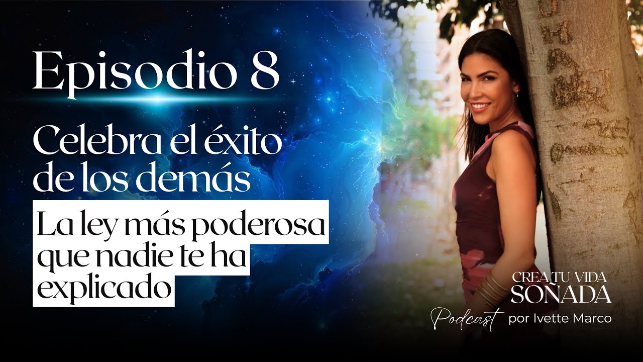Episodio 8- La ley más poderosa que nadie te ha explicado