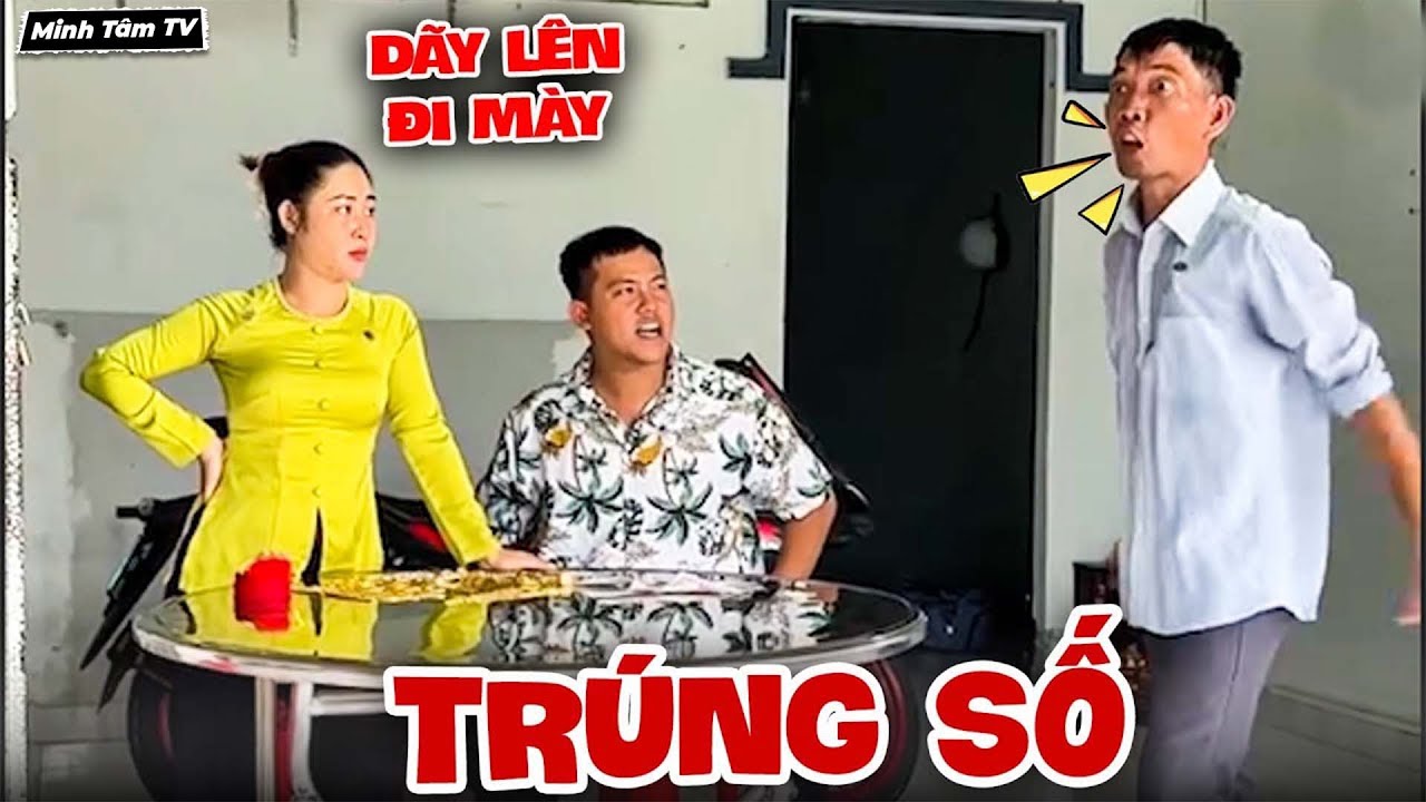 Tr&uacute;ng Số 10 Tỷ, Vợ Chồng Minh T&acirc;m Giở Th&oacute;i Khinh Người - Minh T&acirc;m TV