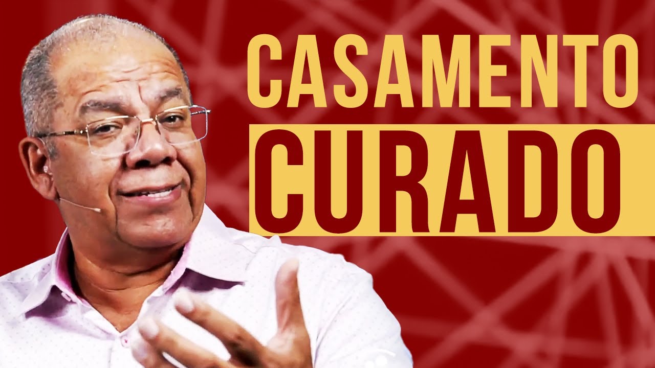 8 passos ter um casamento curado ( Parte 2 ) |  Pr Josué Gonçalves