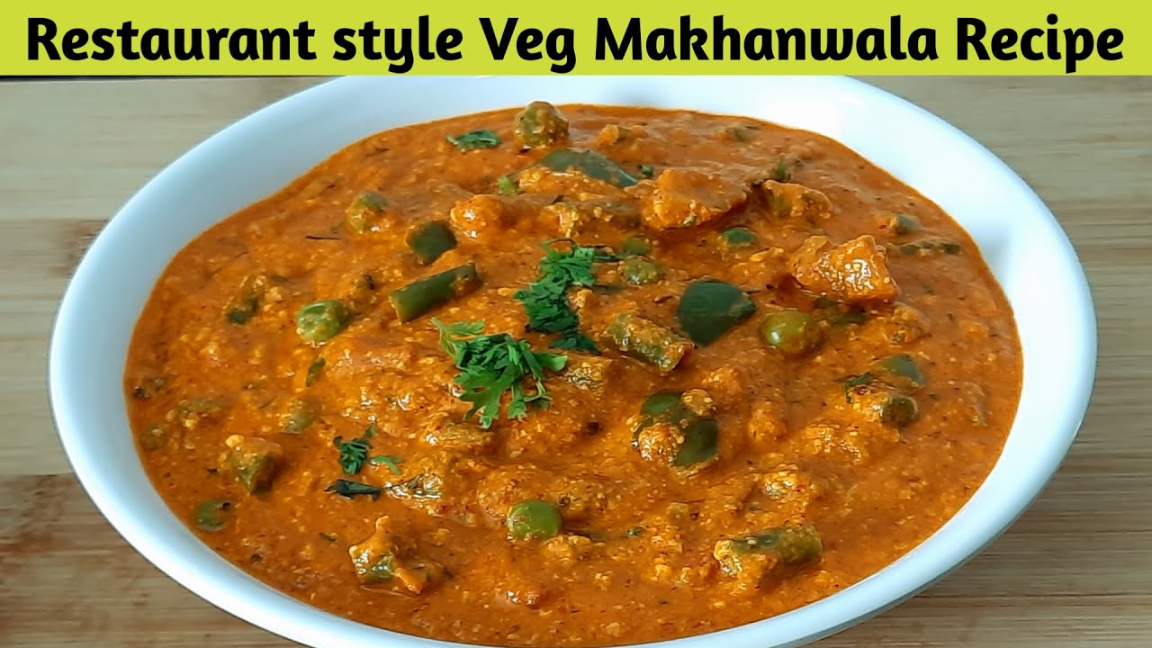 Vegetable Makhanwala Recipe – Restaurant style veg Makhanwala Recipe – Jain Makhanwala Recipe
