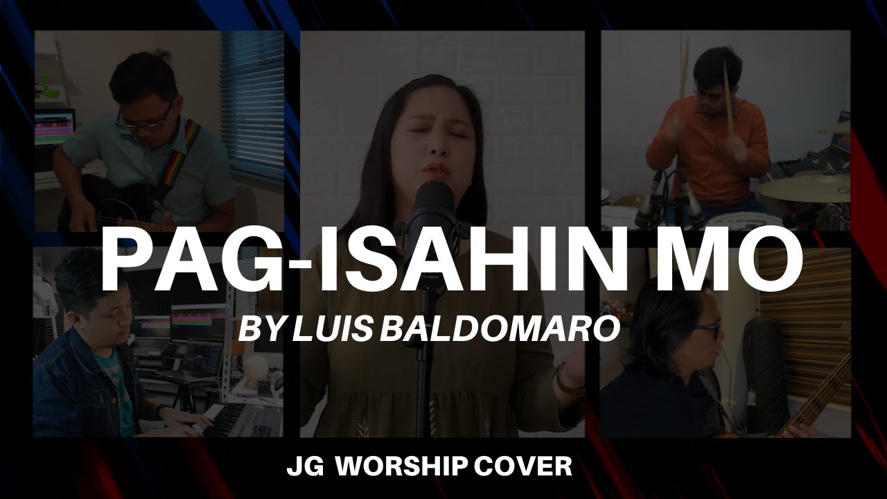 Pag-isahin Mo by Luis Baldomaro - JG Worship Cover