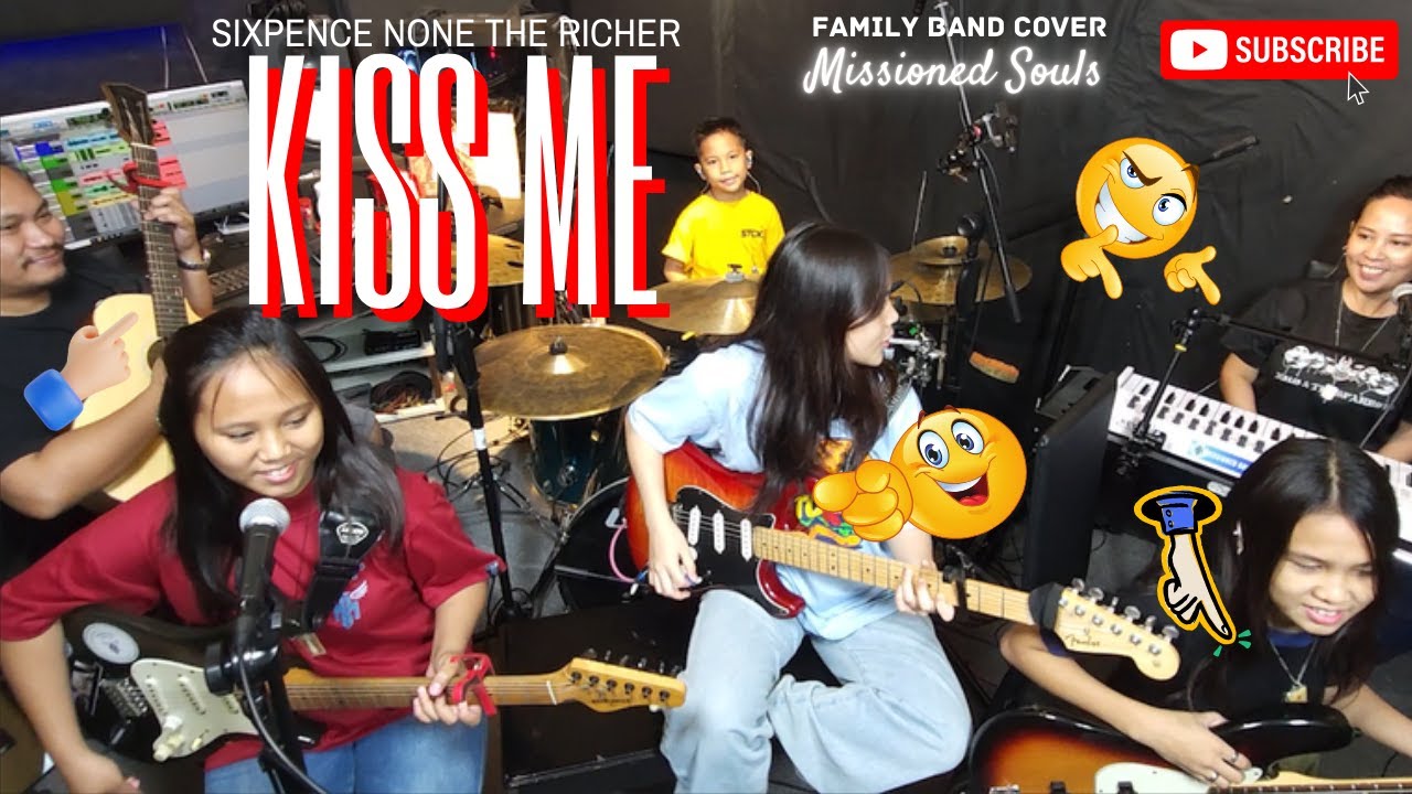 KISS ME (Sixpence None The Richer) | Missioned Souls - family band/studio cover