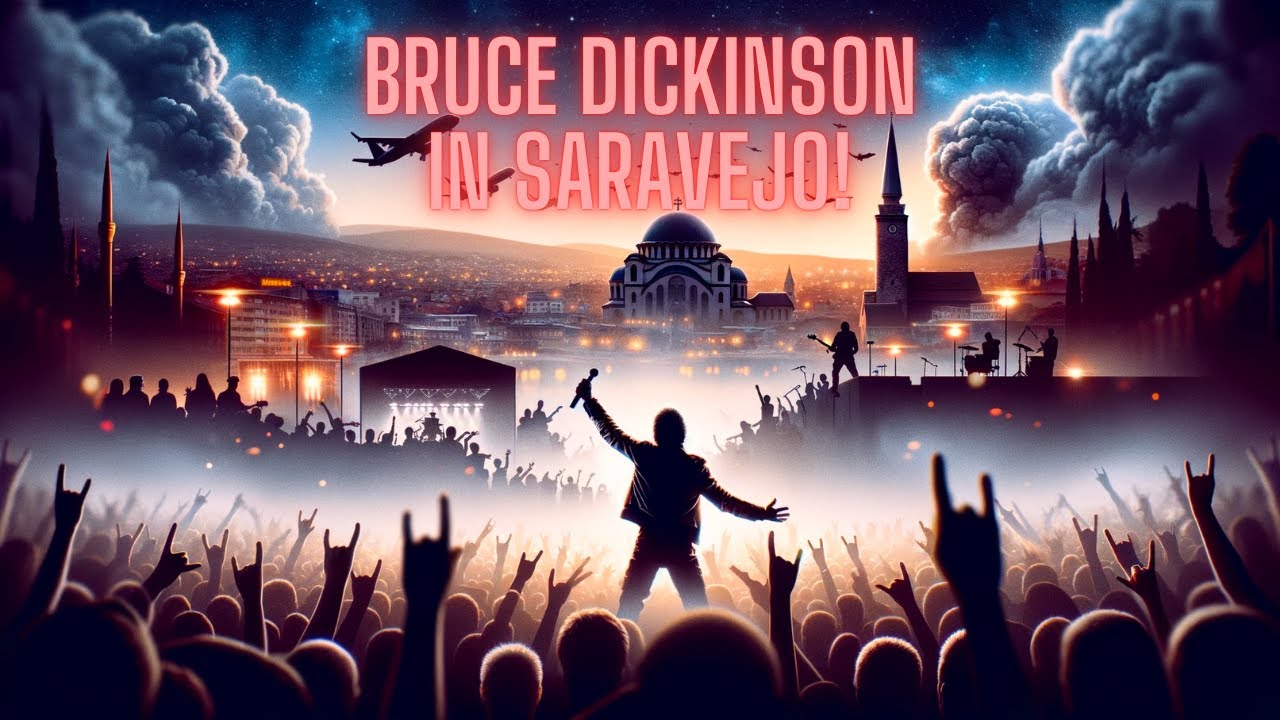 Bruce Dickinson's Sarajevo Siege Show: Rock's Defiant Stand