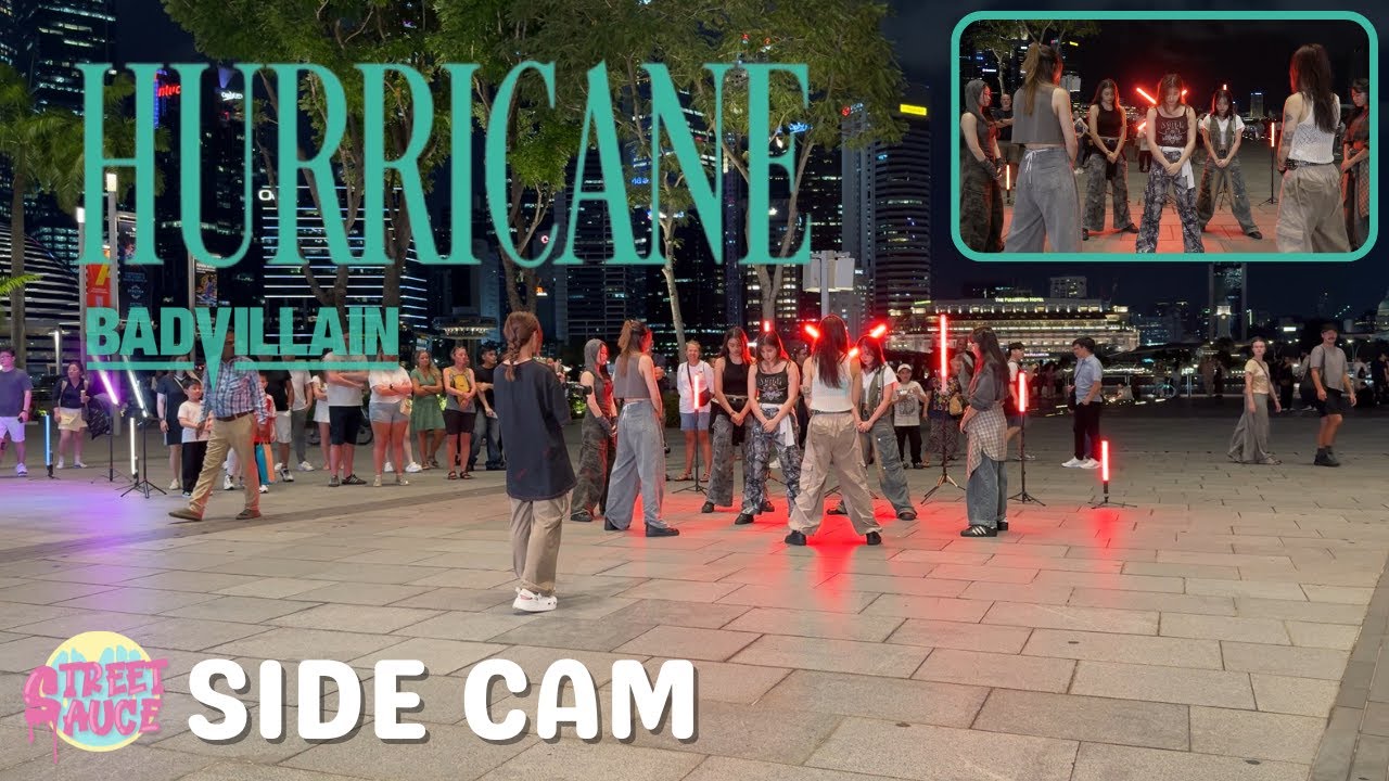 [KPOP IN PUBLIC | SIDE CAM] BADVILLAIN (배드빌런) - 'HURRICANE' DANCE COVER by STREET SAUCE Singapore