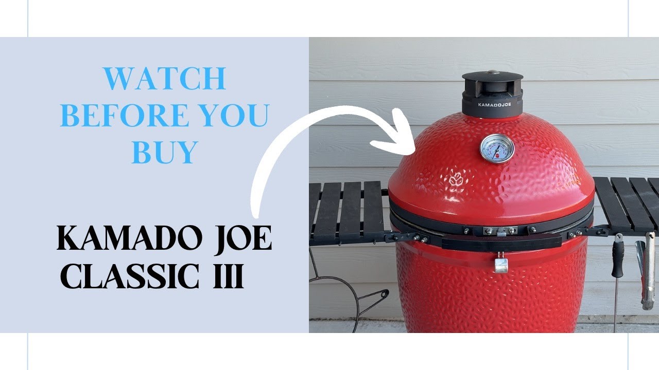 Kamado Joe Classic Joe Series III- Does My Husband Still Love It?