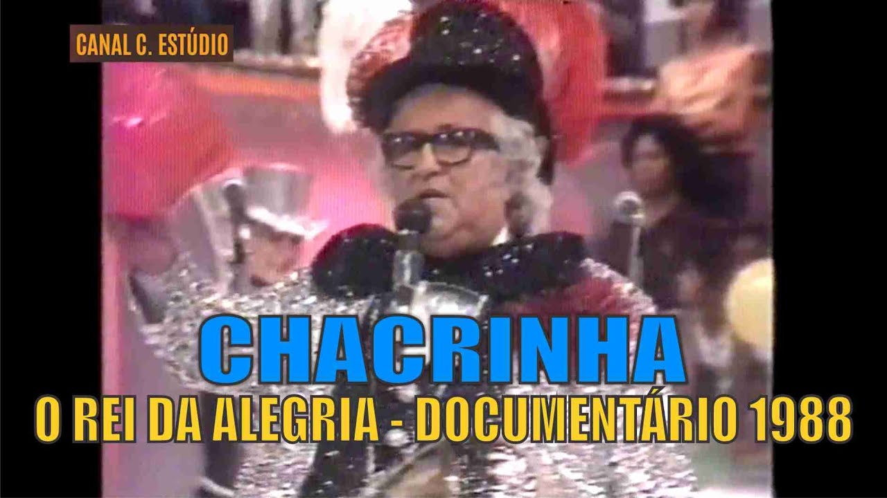 CHACRINHA O REI DA ALEGRIA - DOCUMENTÁRIO 1988