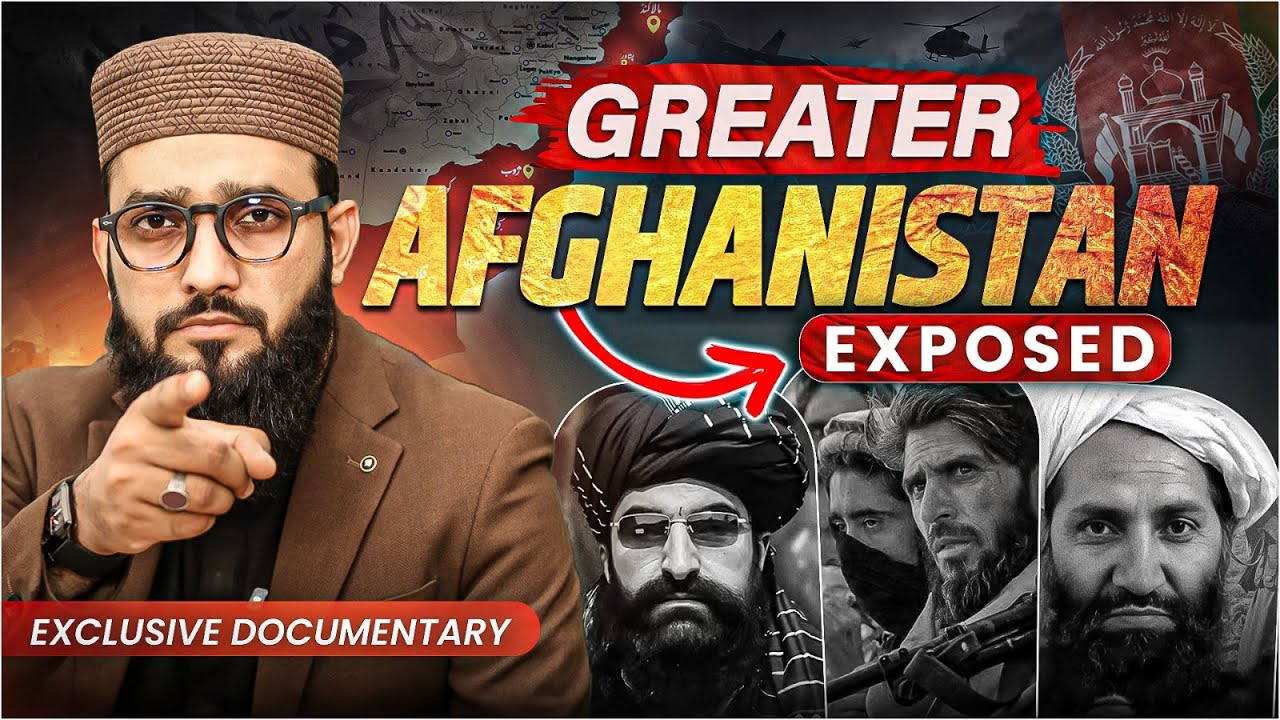 Greater Afghanistan Exposed: The Truth Behind the Pak-Afg Border Crisis | Exclusive Documentary
