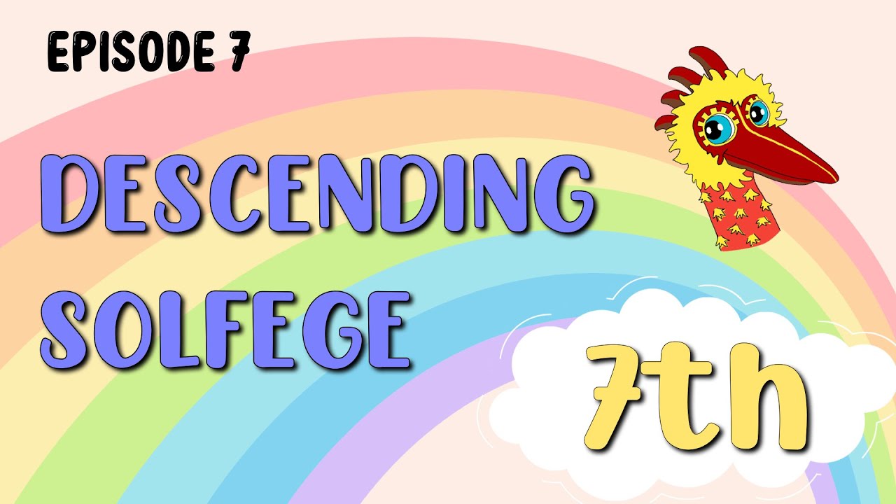Descending Interval of 7th [Episode 7] • Solfege Part 3