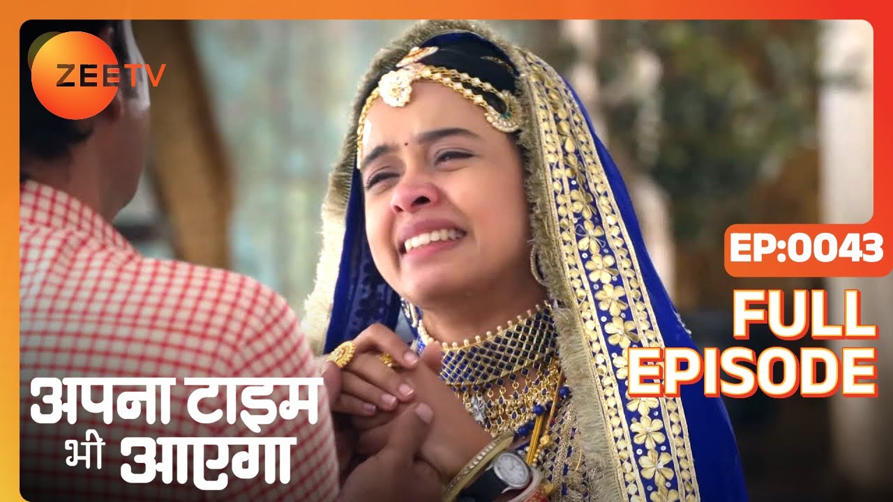 EP 43 - APNA TIME BHI AAYEGA - Индийское телешоу хинди - Же ТВ