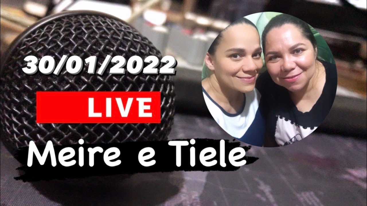 30/01/2022 - LIVE - Meire e Tiele - HINOS CCB