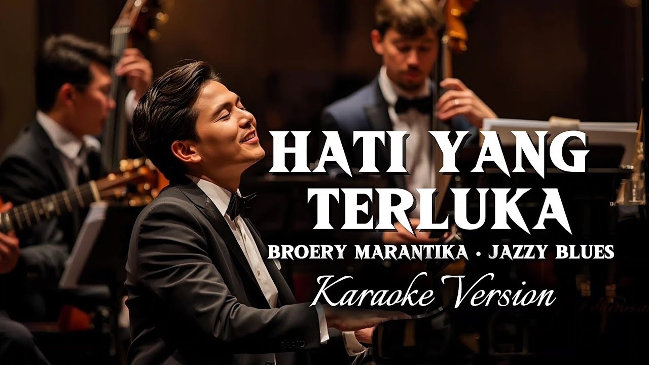 🎶Hati Yang Terluka—Broery Marantika • Karaoke Kav69 Version Male Vocal
