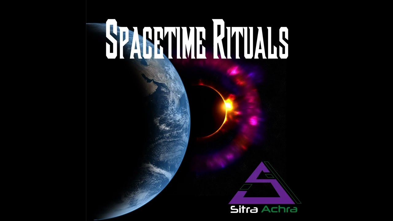 Sitra Achra   Spacetime Rituals